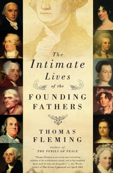 Intimate Lives of the Founding Fathers