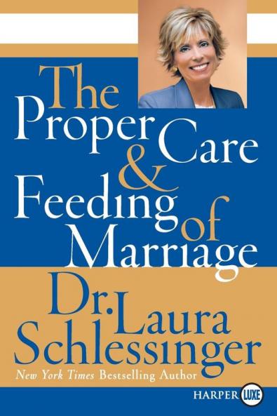 Proper Care and Feeding of Marriage