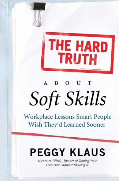 Hard Truth about Soft Skills