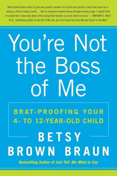 You're Not the Boss of Me