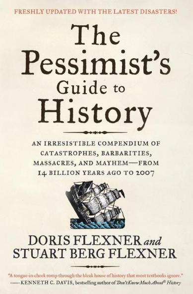 Pessimist's Guide to History 3e