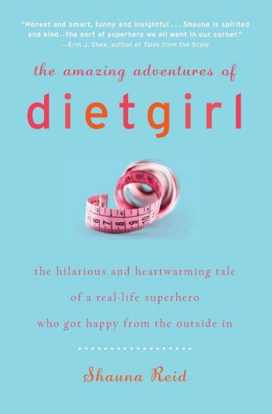 Amazing Adventures of Dietgirl