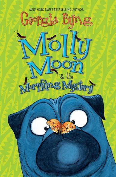 Molly Moon & the Morphing Mystery