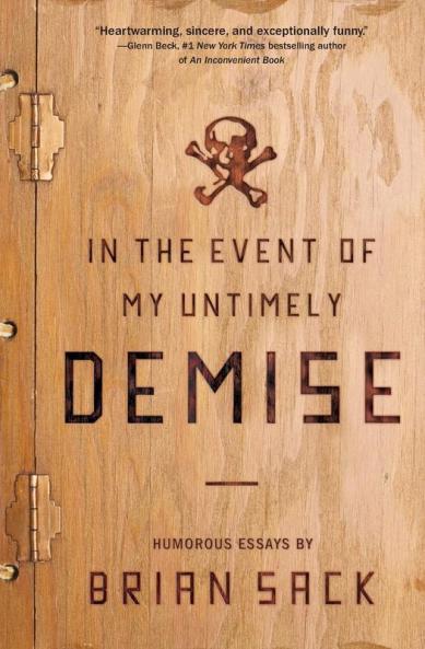 In the Event of My Untimely Demise