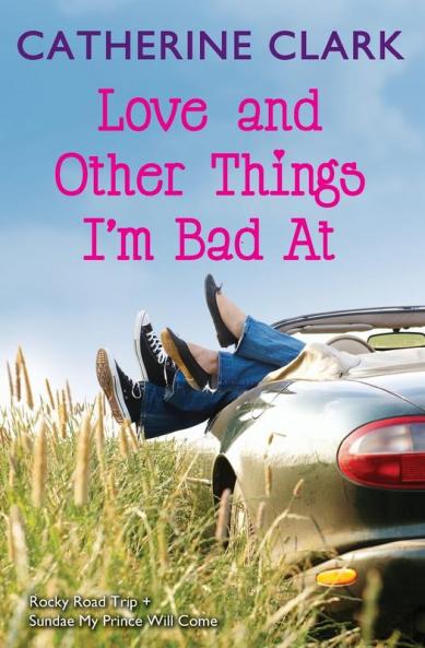 Love and Other Things I'm Bad at