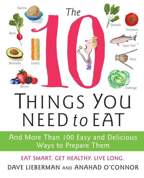 10 Things You Need to Eat