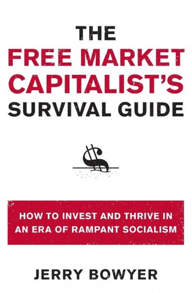 Free Market Capitalist's Survival Guide
