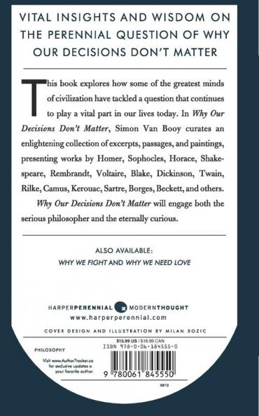 Why Our Decisions Don't Matter