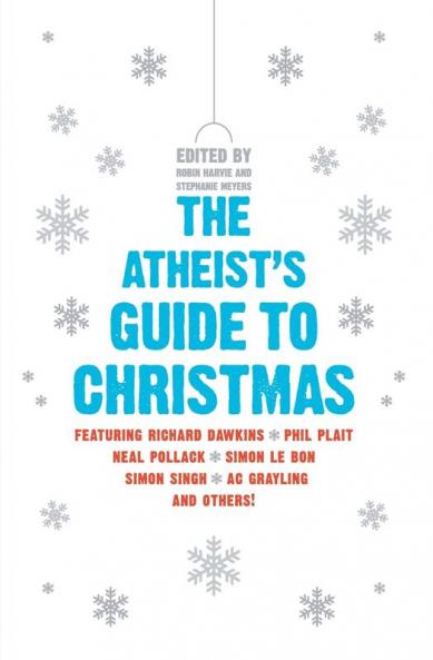 The Atheist's Guide to Christmas