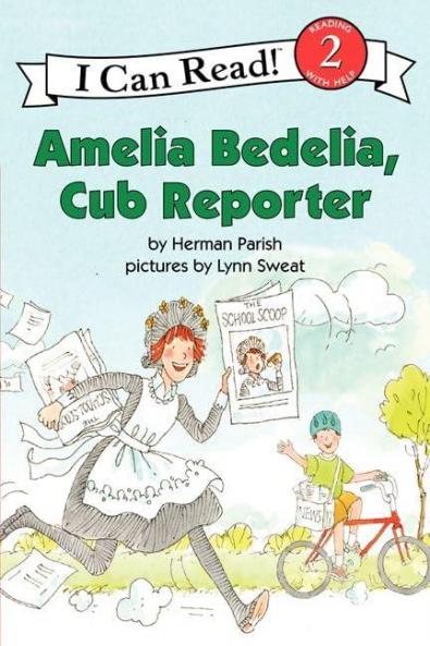 AMELIA BEDELIA, CUB REPORTER