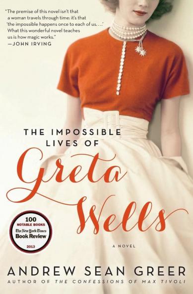 Impossible Lives of Greta Wells The