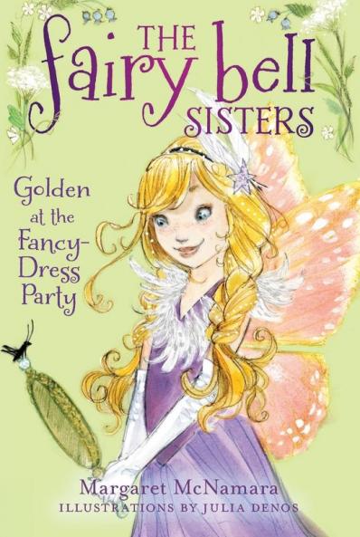 Fairy Bell Sisters #3: Golden at the Fancy-Dress Party