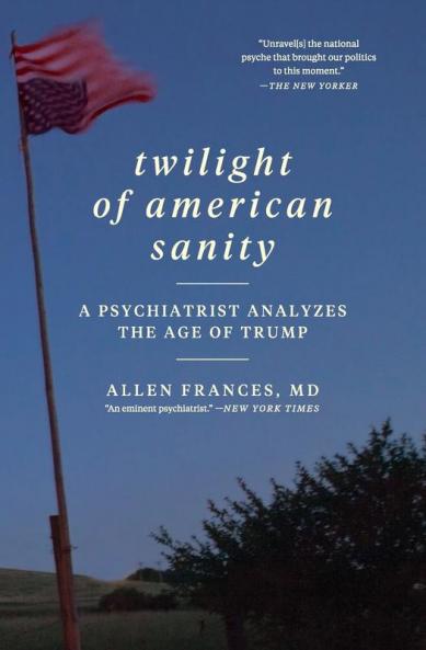 Twilight of American Sanity