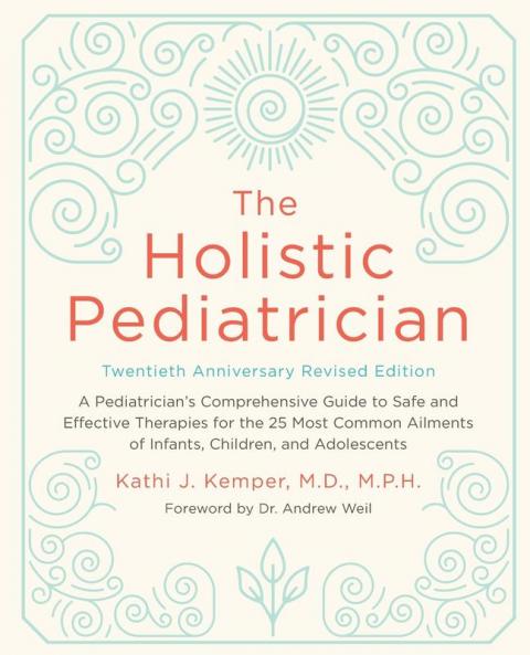 Holistic Pediatrician Twentieth Anniversary Revised Edition