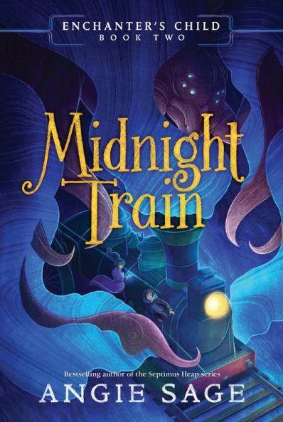 Enchanter's Child Book Two: Midnight Train