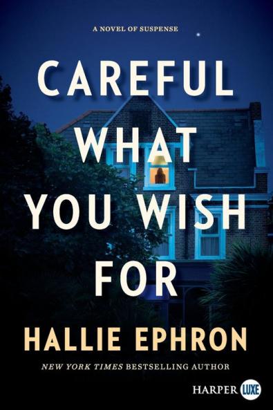 Careful What You Wish for