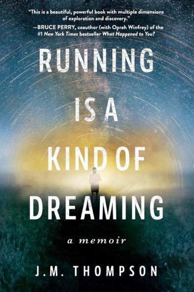 Running Is a Kind of Dreaming