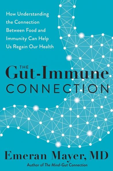 THE GUT-IMMUNE CONNECTION