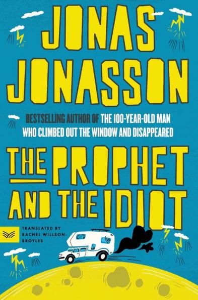Prophet and the Idiot The