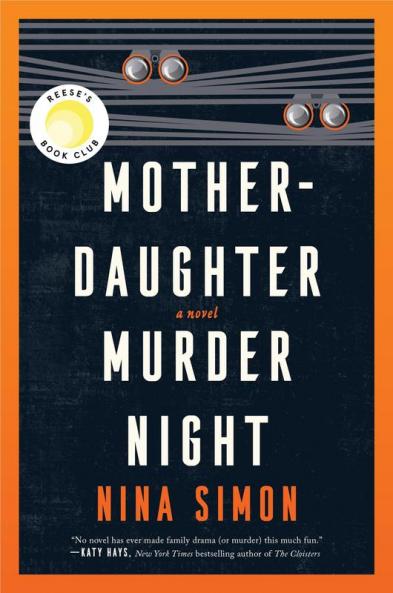 MOTHER-DAUGHTER MURDER NIGHT - A NOVEL