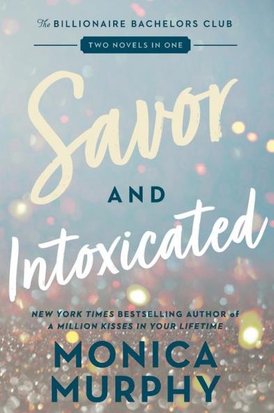Savor and Intoxicated