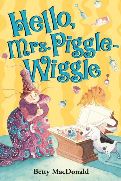 Hello Mrs. Piggle-Wiggle