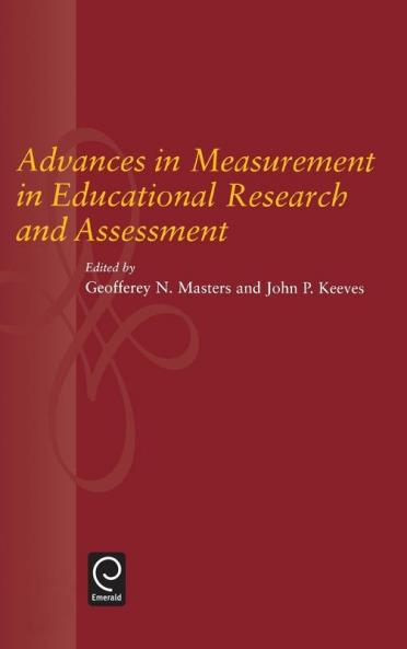 Advances in Measurement in Educational Research and Assessment
