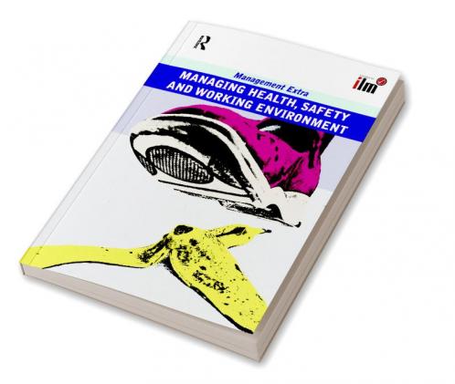 Managing Health Safety and Working Environment
