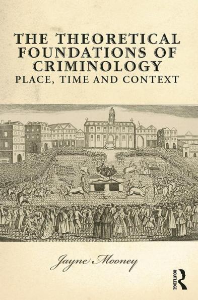 Theoretical Foundations of Criminology