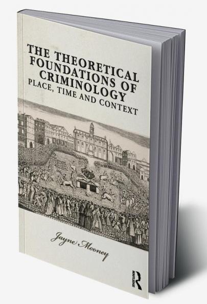 Theoretical Foundations of Criminology