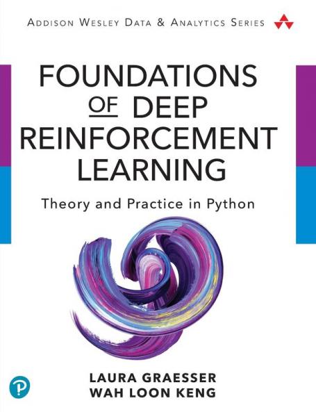 Foundations of Deep Reinforcement Learning