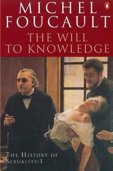 History of Sexuality: The Will to Knowledge