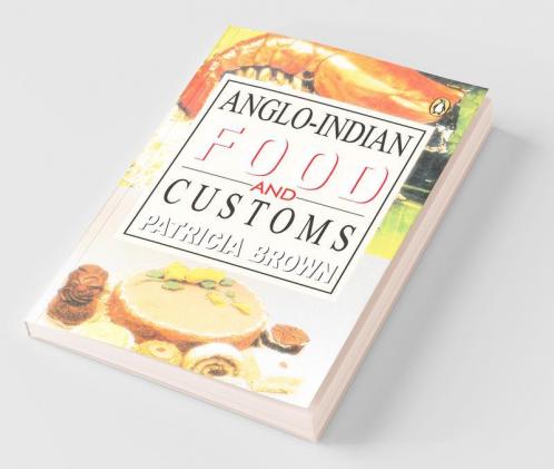 Anglo Indian Food And Customs