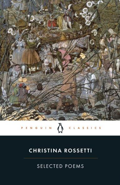 Christina Rossetti: Selected Poems