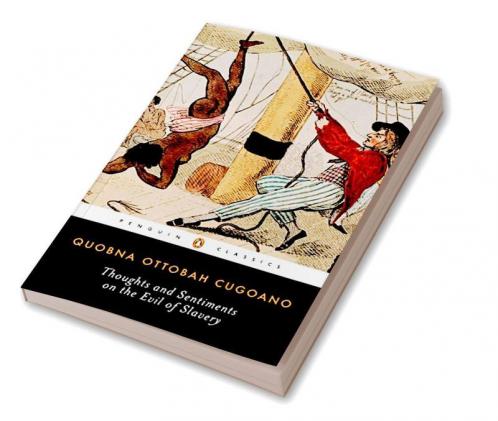 Thoughts and Sentiments on the Evil of Slavery