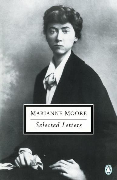 Selected Letters of Marianne Moore