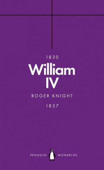 William IV (Penguin Monarchs)