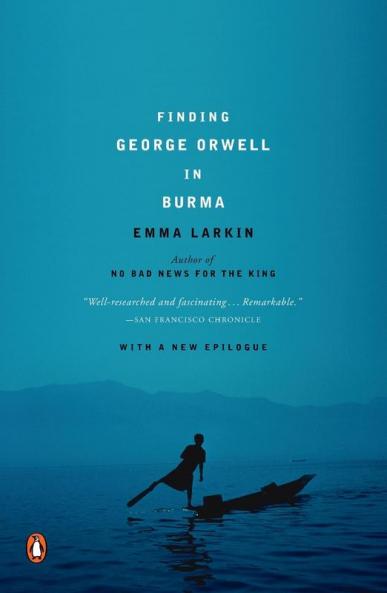 Finding George Orwell in Burma