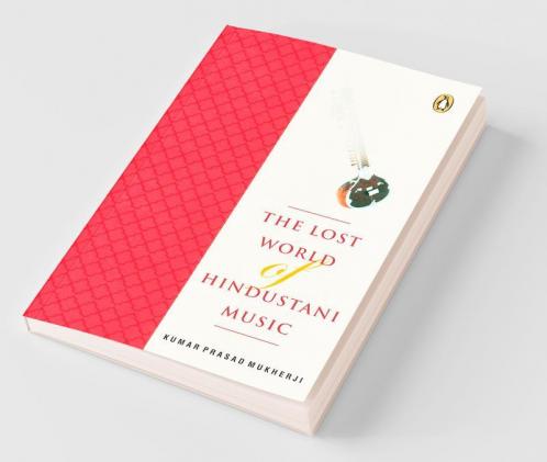 Lost world of Hindustani music