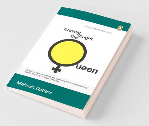 Bravely fought the queen