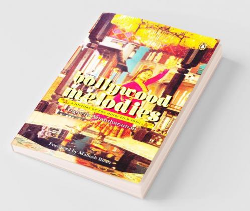 Bollywood Melodies : A History