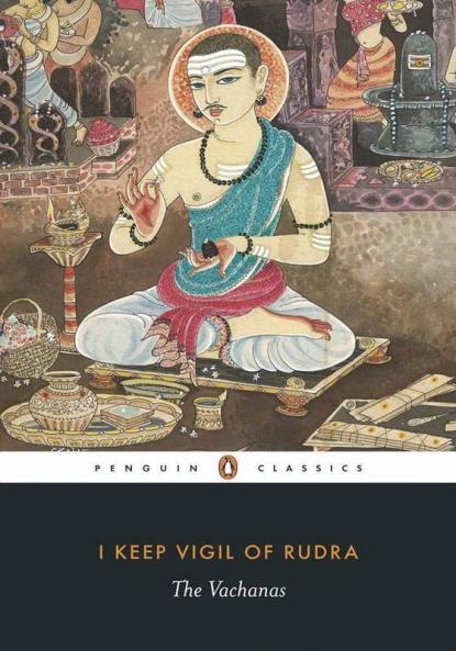 I Keep Vigil of Rudra: The Vachanas