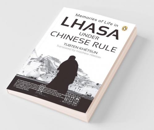 Memories of Life in Lhasa Under Chinese Rule