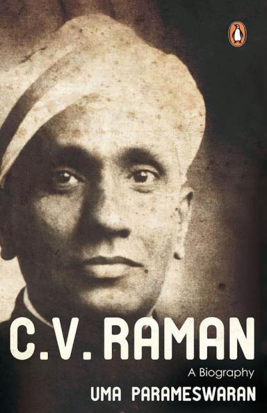 C.V. Raman A Biography