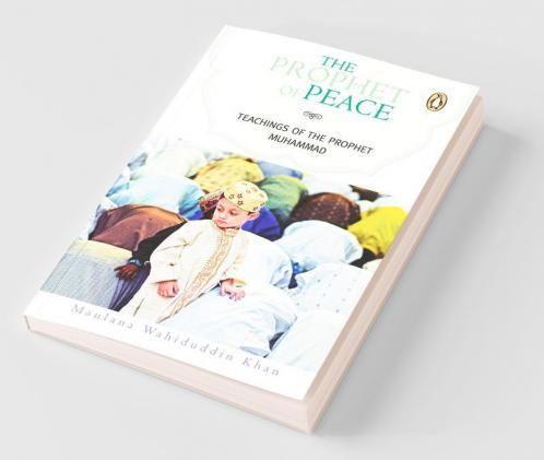 Prophet of Peace The : Teachings of the