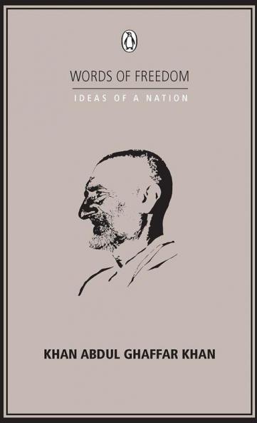 Words of Freedom Khan Abdul Ghaffar Khan