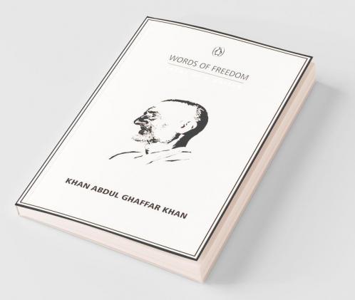 Words of Freedom Khan Abdul Ghaffar Khan