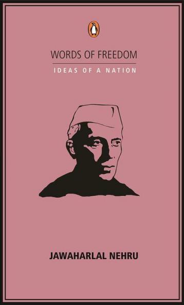 Words of Freedom Jawaharlal Nehru
