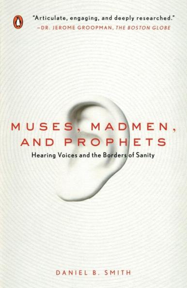 Muses Madmen and Prophets