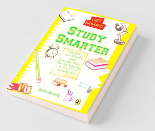Get Smart! : Study Smarter